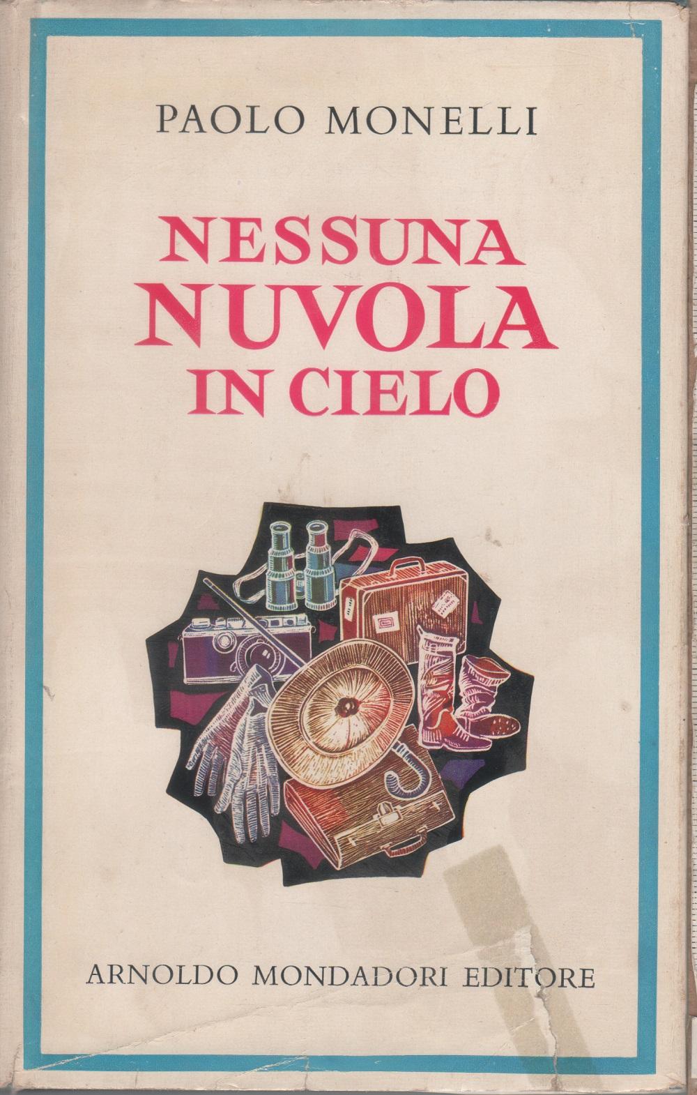 Nessuna nuvola in cielo - Paolo Monelli