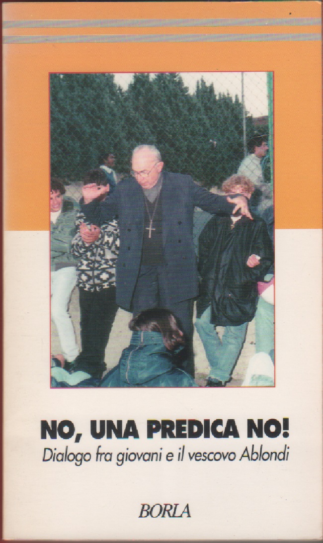 No, una predica, no! Dialogo fra giovani e il vescovo …