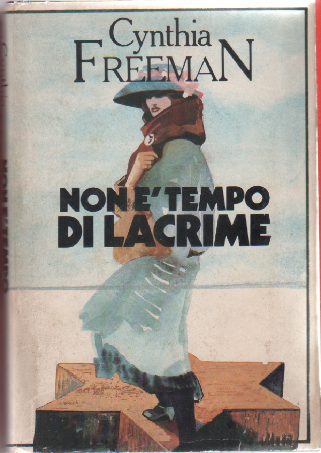 Non è tempo di lacrime - Cynthia Freeman