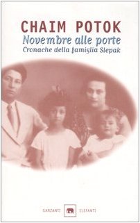 Novembre alle porte. Cronache della famiglia Slepak - Chaim Potok