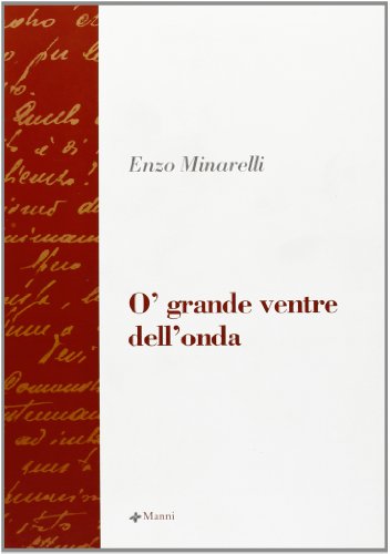 O'grande ventre dell'onda - Enzo Minarelli