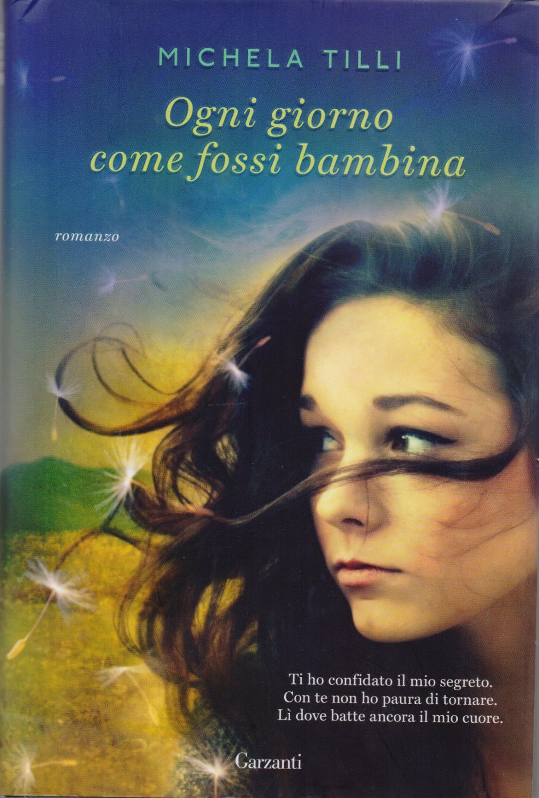 Ogni giorno come fossi bambina - Tilli Michela