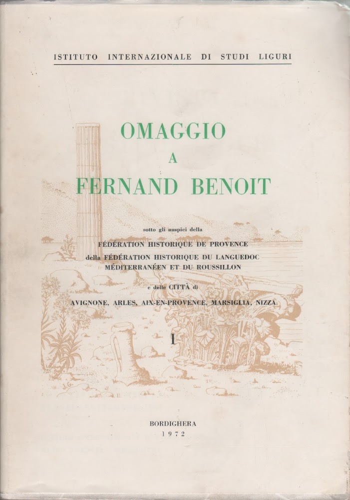 Omaggio a Fernand Benoit. Vol. I. Rivista di Studi Liguri …
