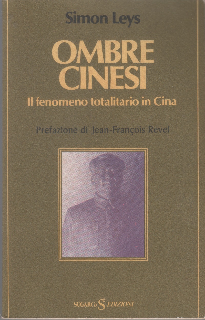 Ombre cinesi. Il fenomeno totalitario in Cina - Simon Leys