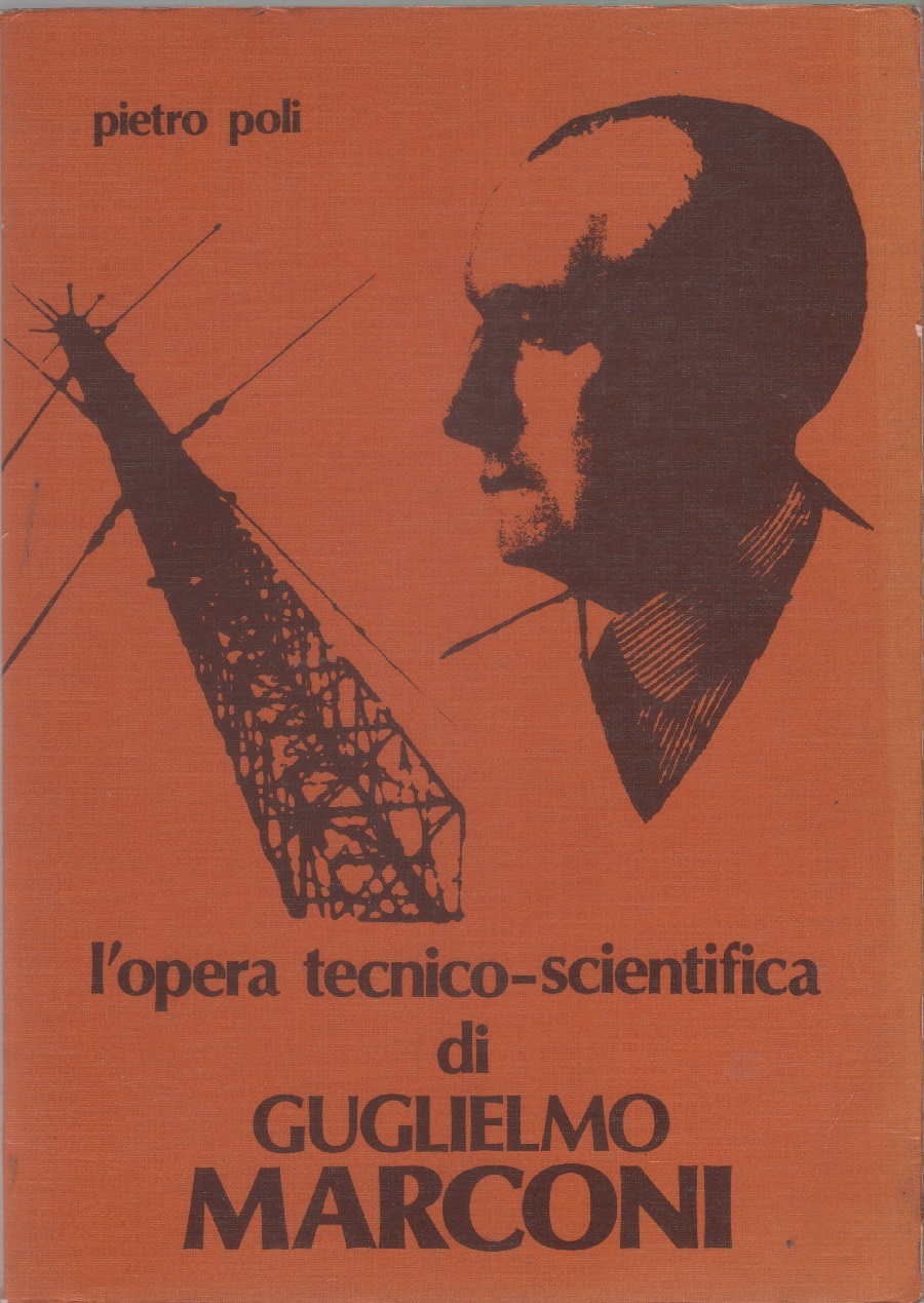 Opera tecnico scientifica di Guglielmo Marconi