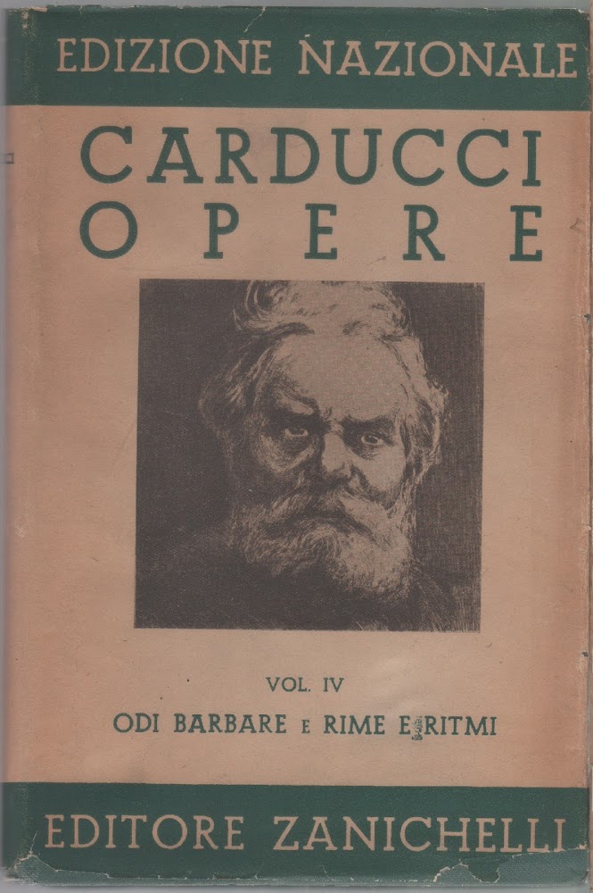Opere. IV. Odi barbare e Rime e ritmi- Giosue Carducci