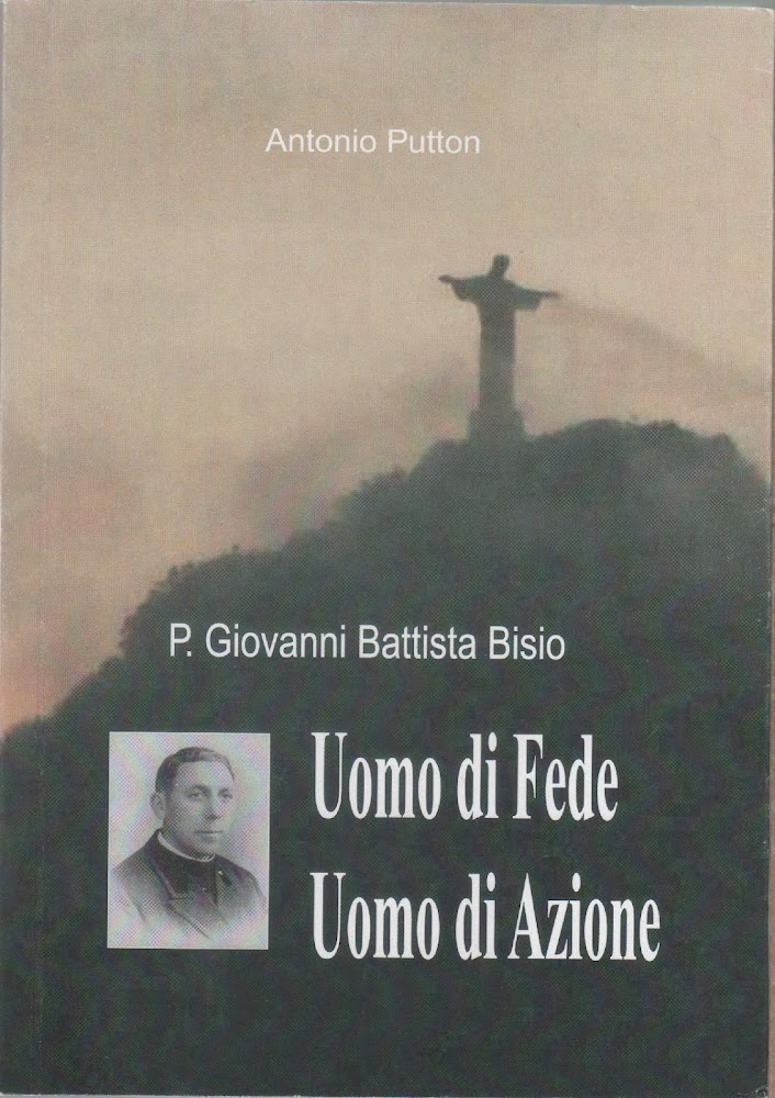 P. Giovanni Battista Bisio. Uomo di fede, uomo d'azione