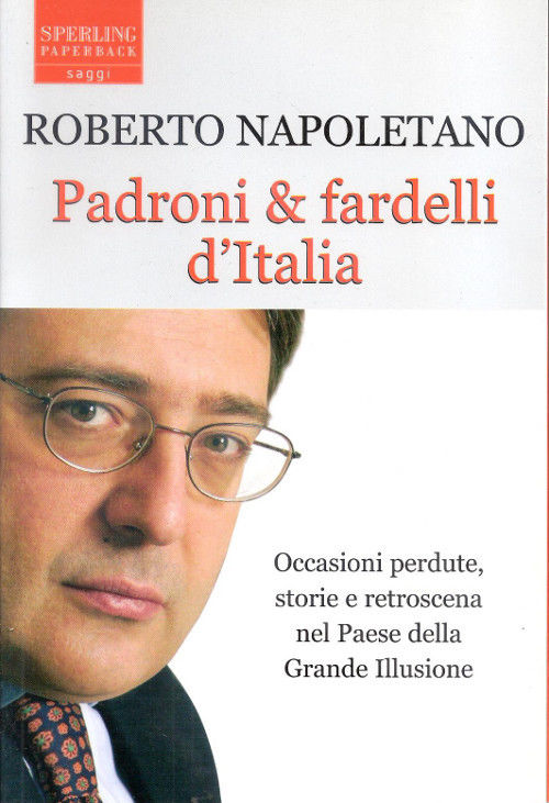 Padroni &amp; fardelli d'Italia - Roberto Napoletano
