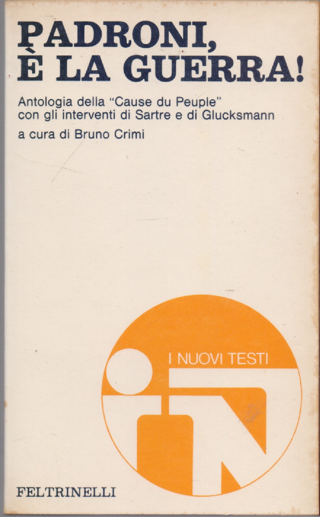 Padroni è la guerra ! - a cura di Bruno …