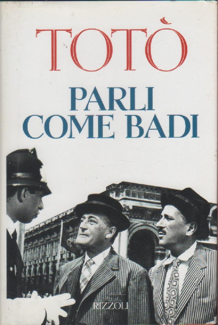 Parli come badi - Totò