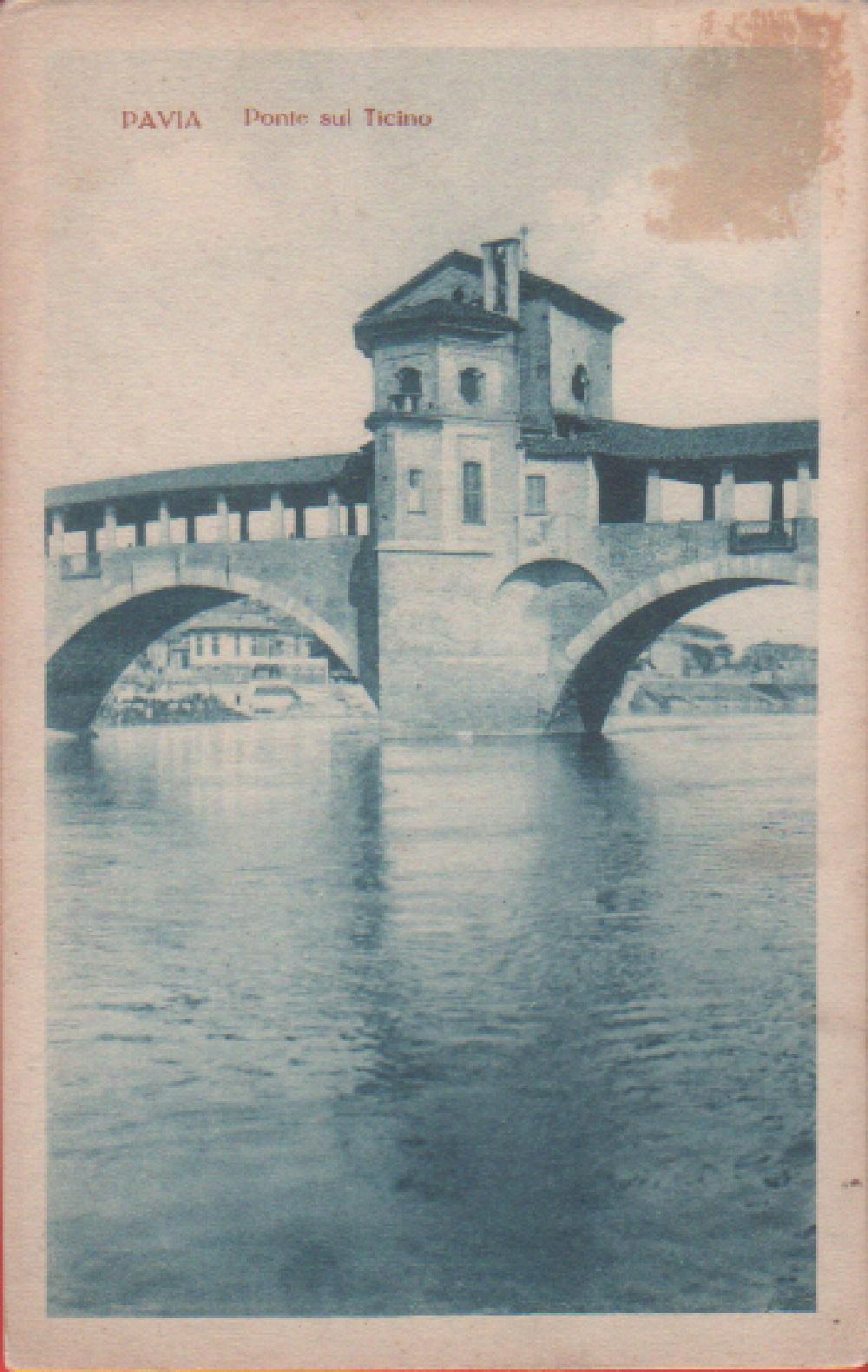 Pavia. Ponte sul Ticino. Non viaggiata