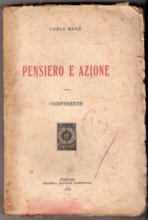 Pensiero e azione. Conferenze - Carlo Meda