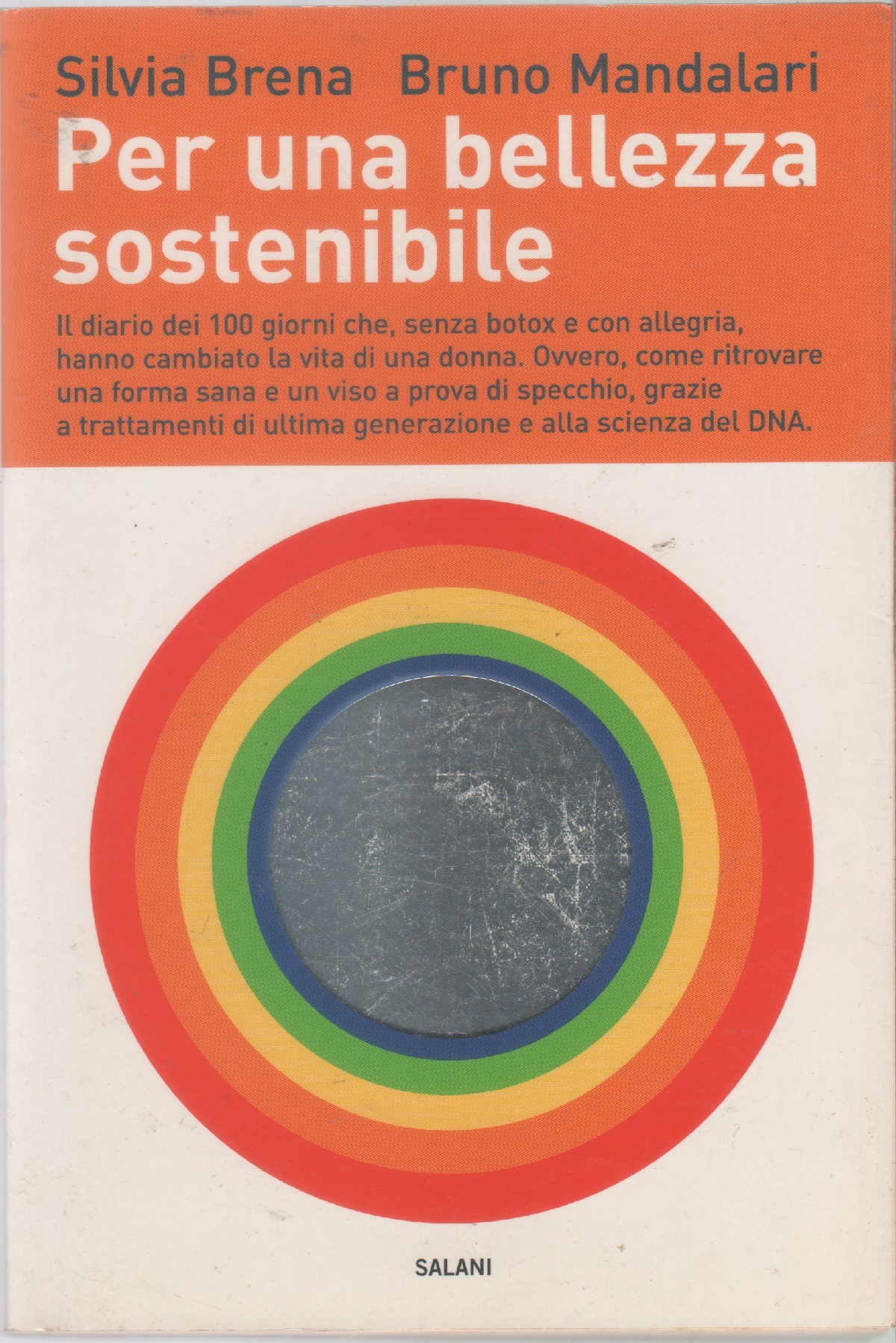 Per una bellezza sostenibile - Bruno Mandalari, Silvia Brena