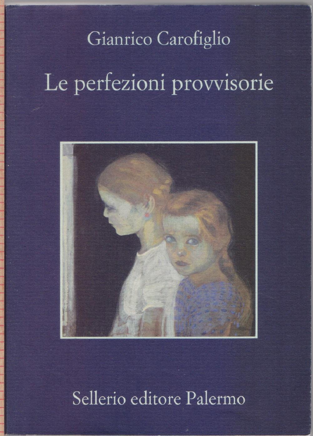 Perfezioni provvisorie - Gianrico Carofiglio