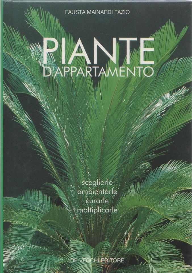 Piante d'appartamento - Fausta Mainardi Fazio