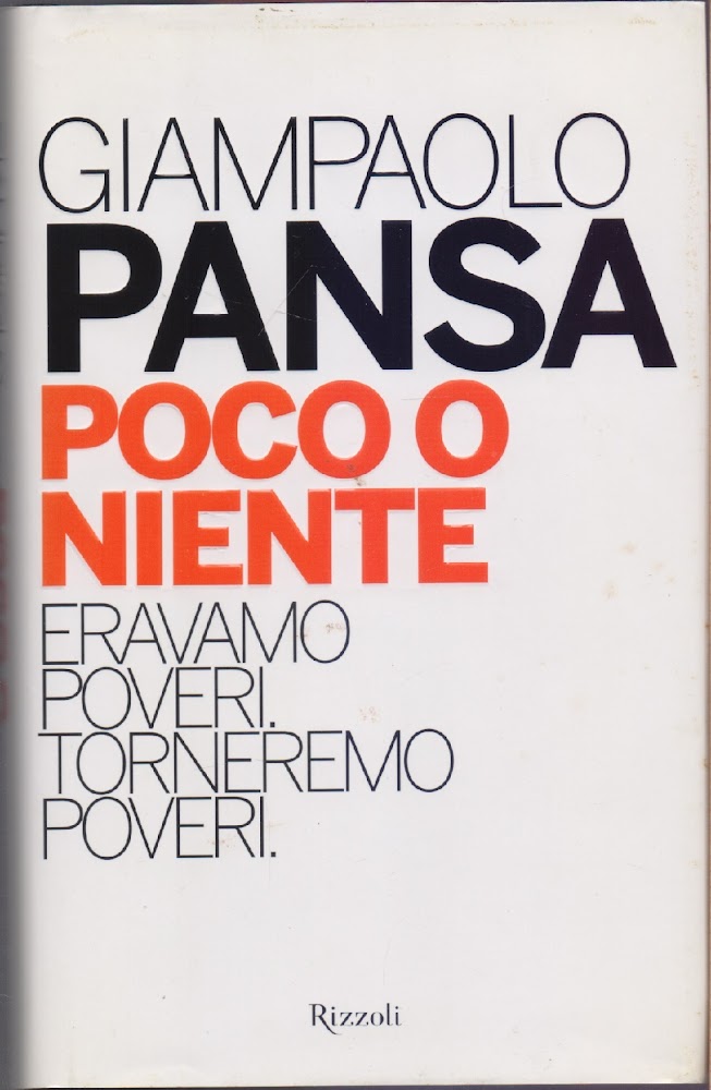 Poco o niente - Giampaolo Pansa
