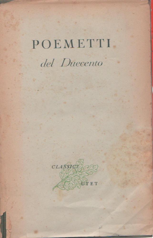 Poemetti del Duecento: Il tesoretto, Il fiore, L'intelligenza