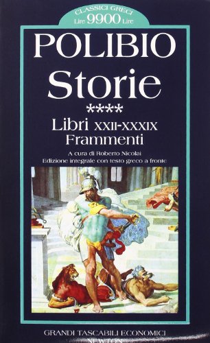 Polibio. Storie. Testo greco a fronte. Libri XXI-XXXIX (Vol. 4)