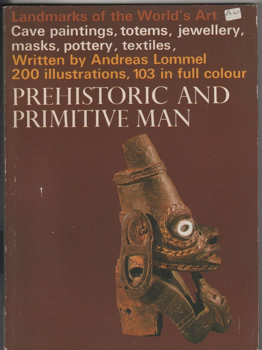 Prehistoric and primitive man - A. Lommel