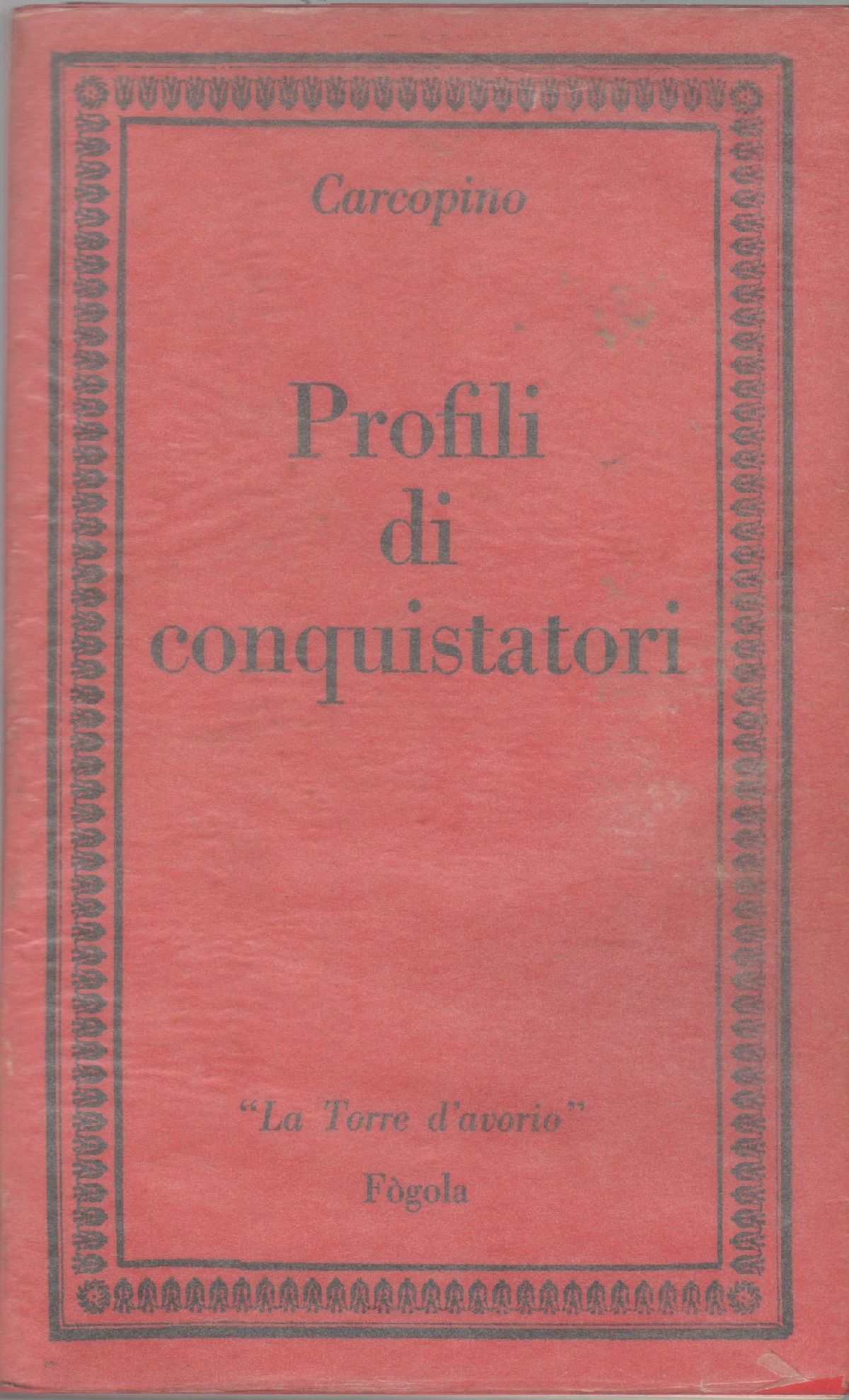 Profili di conquistatori - Carcopino
