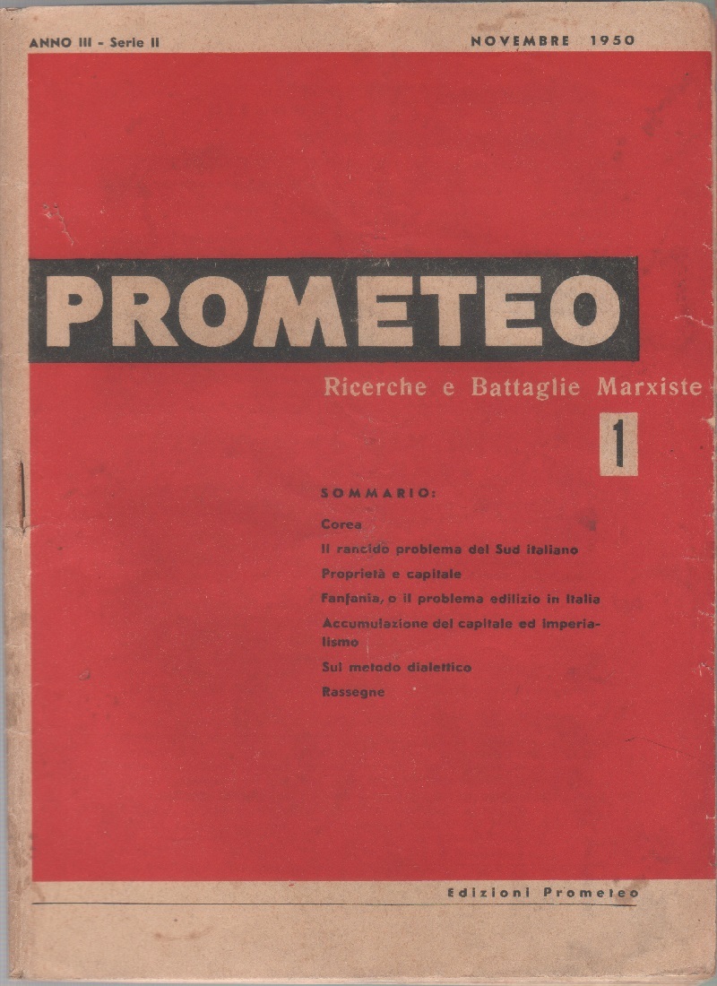 Prometeo. Ricerche e Battaglie Marxiste. n. 1. novembre1950. Anno III. …