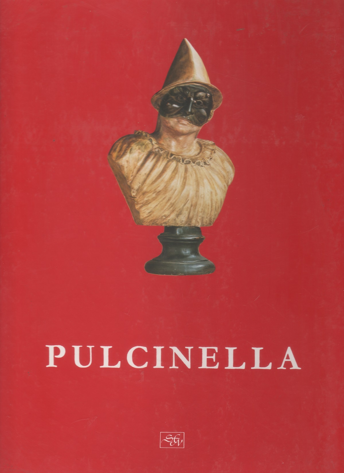 Pulcinella nella vita napoletana dell'ottocento - a cura di Franco …
