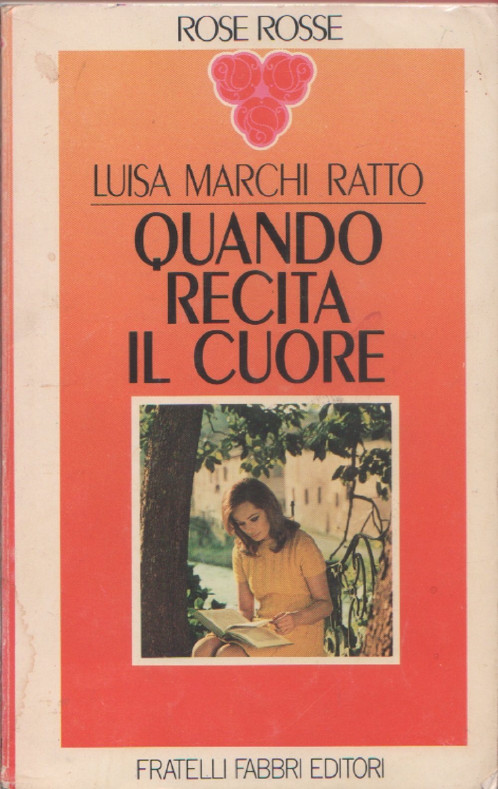 Quando recita il cuore - Luisa Marchi Rato