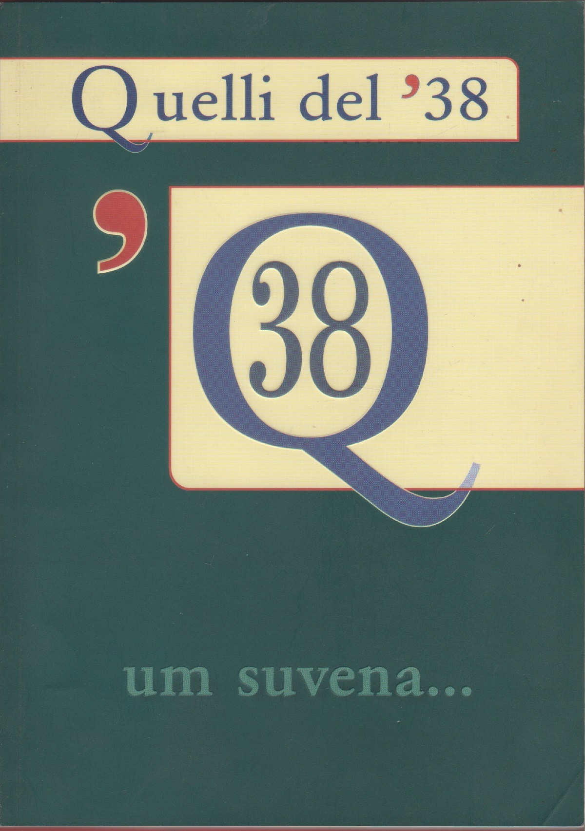 Quelli del '38. um suvena...