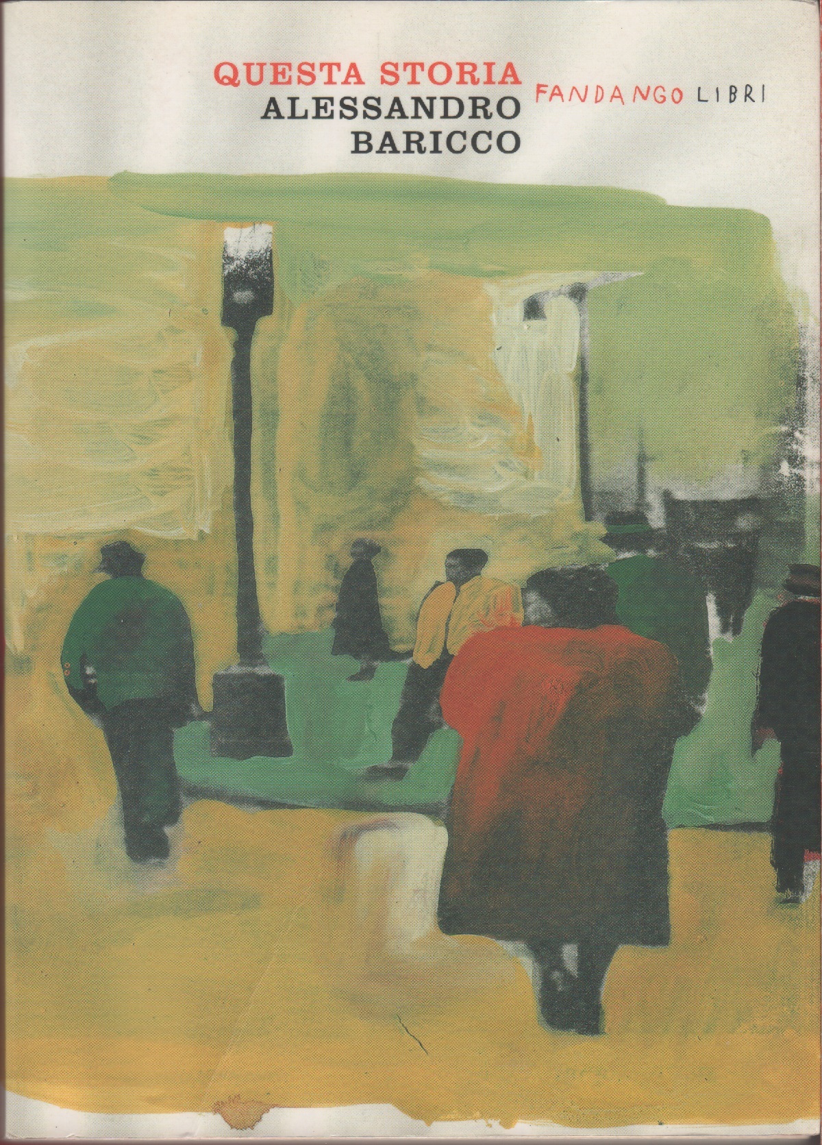 Questa storia - Alessandro Baricco