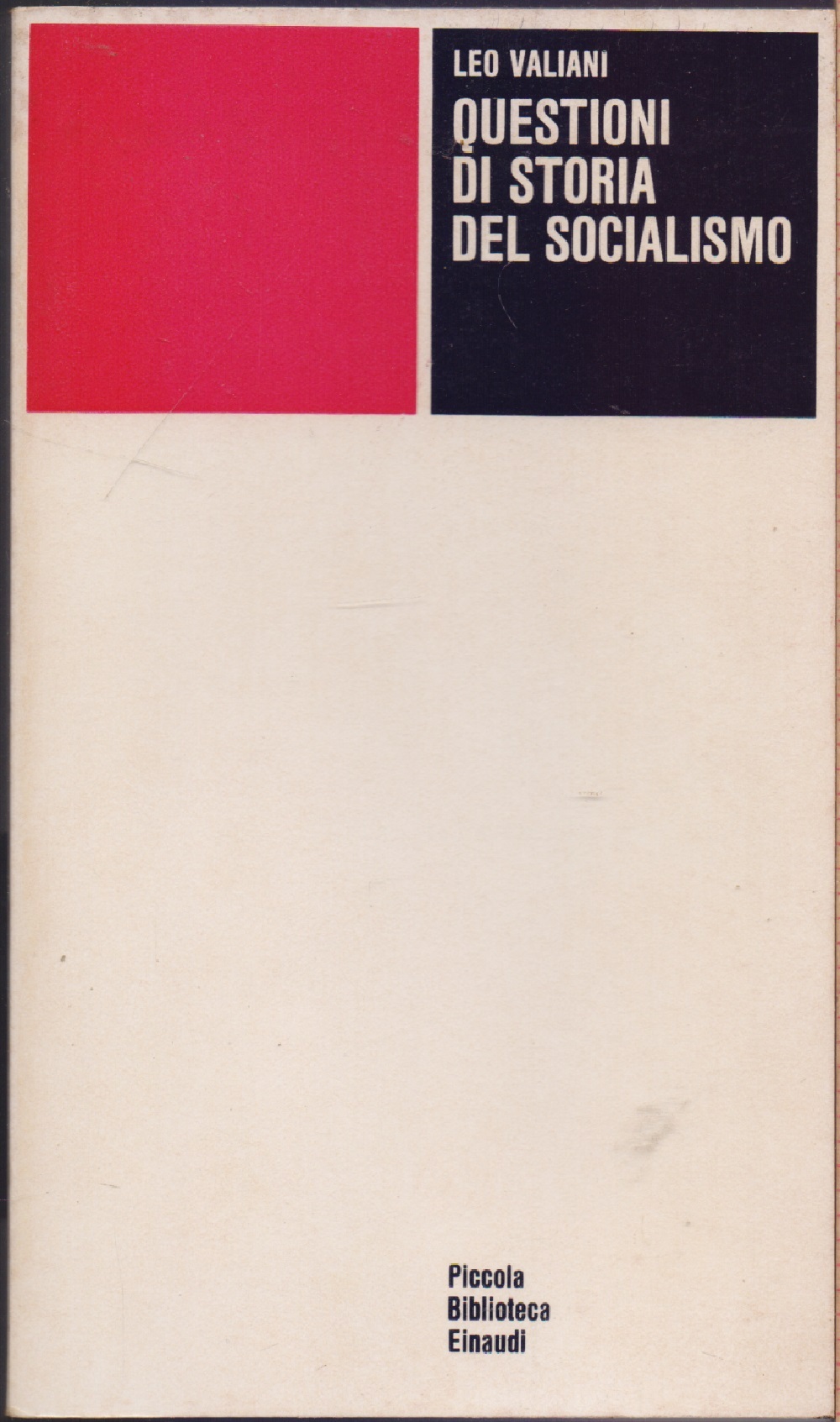 Questioni di Storia del socialismo - Leo Valiani