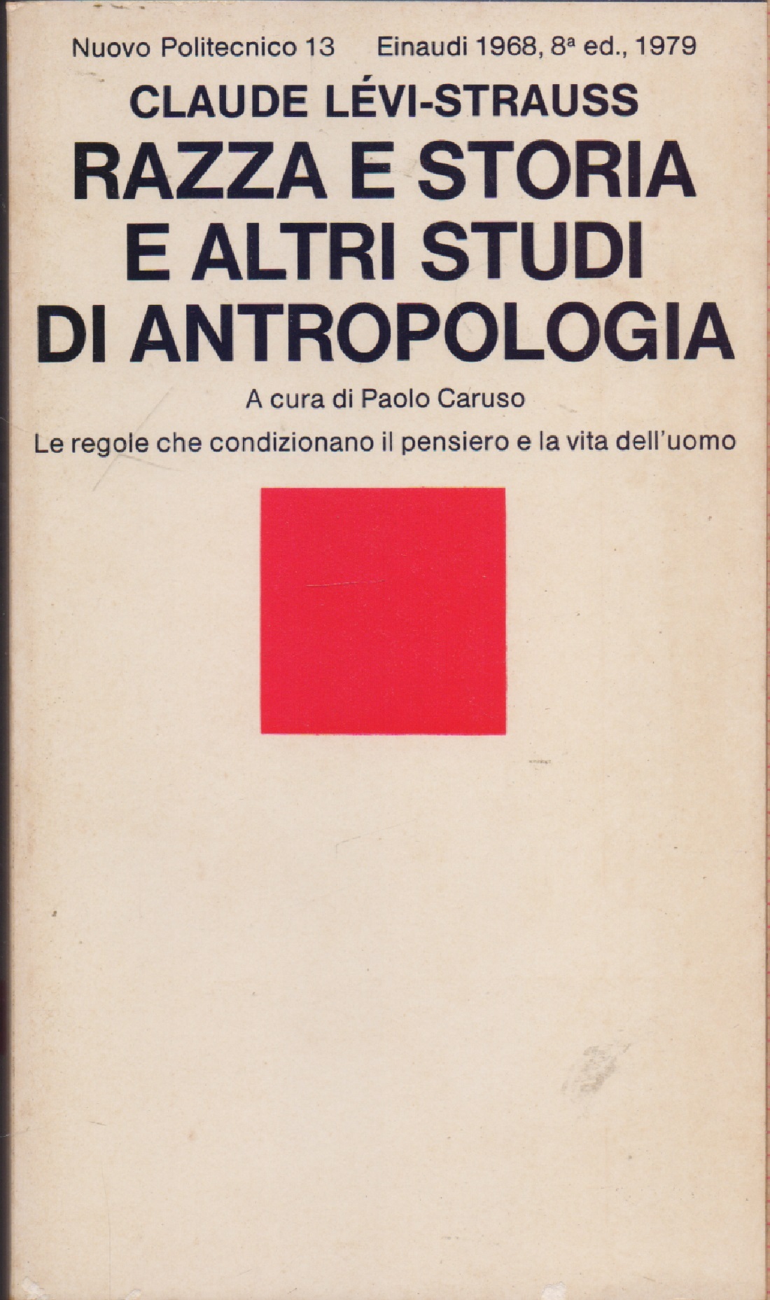 Razza e storia e altri studi di antropologia - Claude …