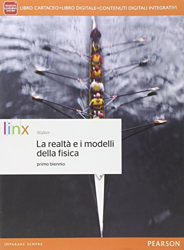 Realtà e i modelli della fisica. J.Walkes - Pearson - …