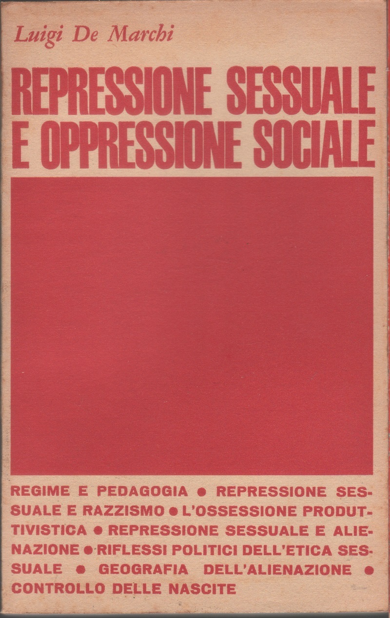 Repressione sessuale e oppressione sociale - Luigi De Marchi (Autore), …