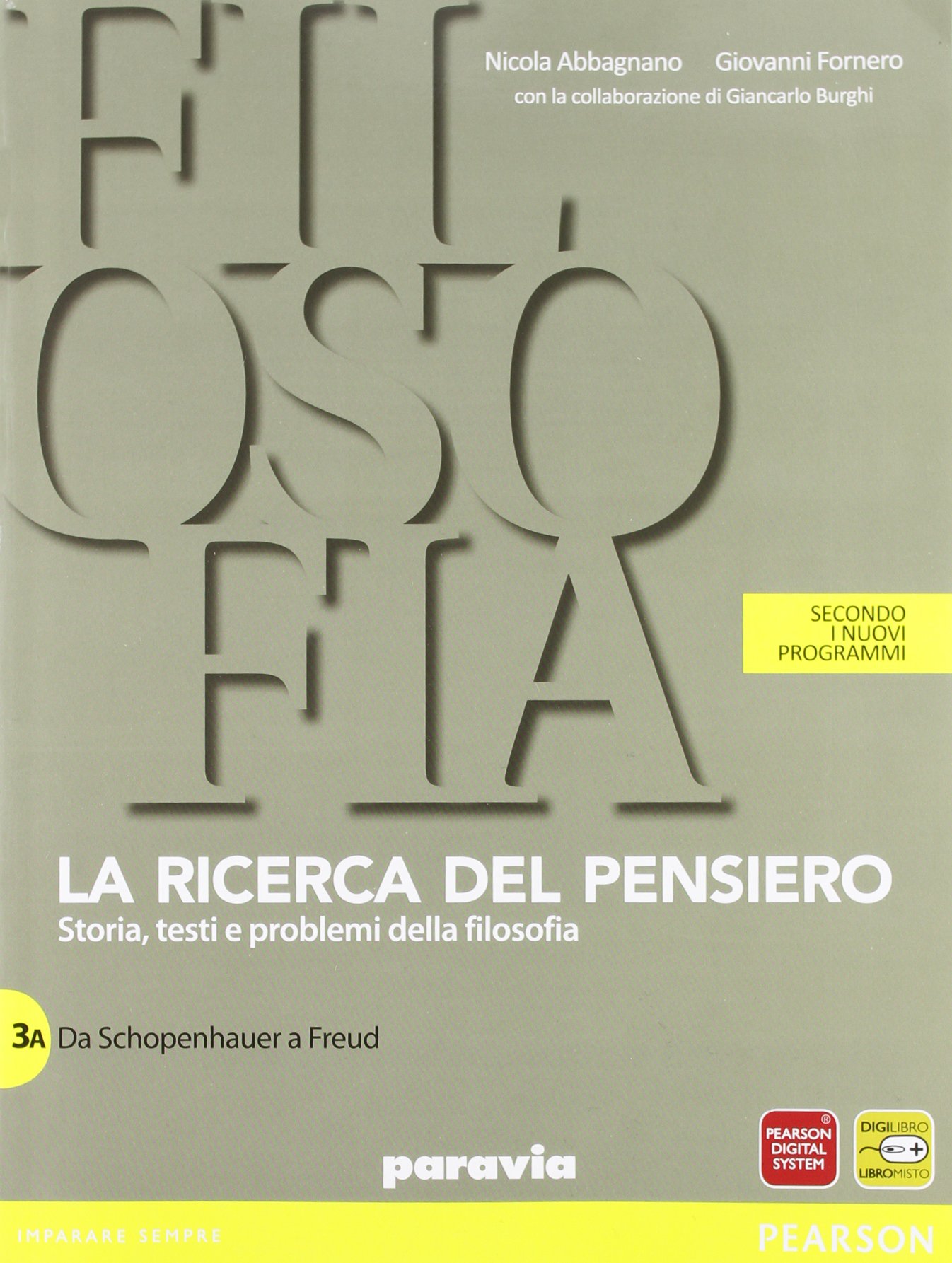 Ricerca del pensiero Vol 3A+3B. Con quaderno. Da Schopenhauer a …