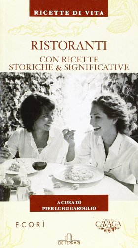 Ristoranti. Con ricette storiche &amp; significative a cura di Pierluigi …