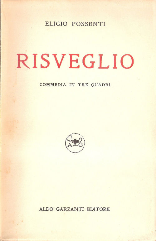 Risveglio. Commedia in tre qua dri - Eligio Possenti