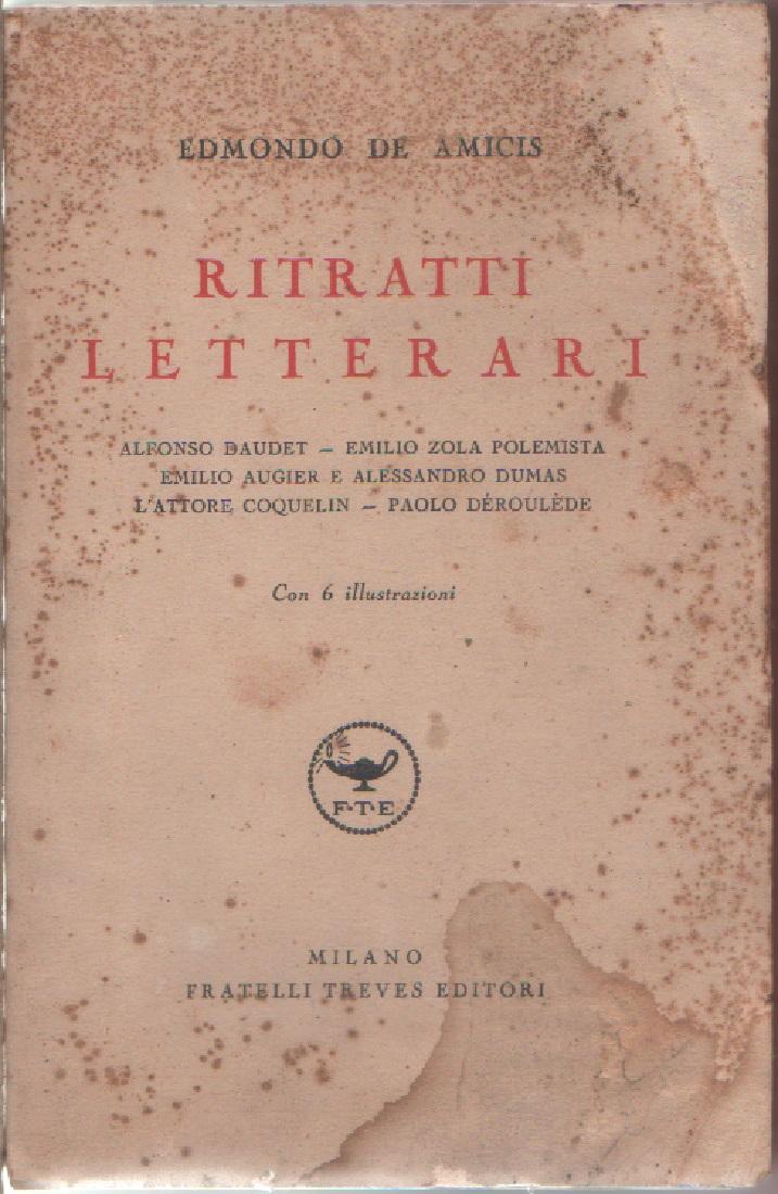 Ritratti letterari. Ed. 1937 - Edmondo De Amicis