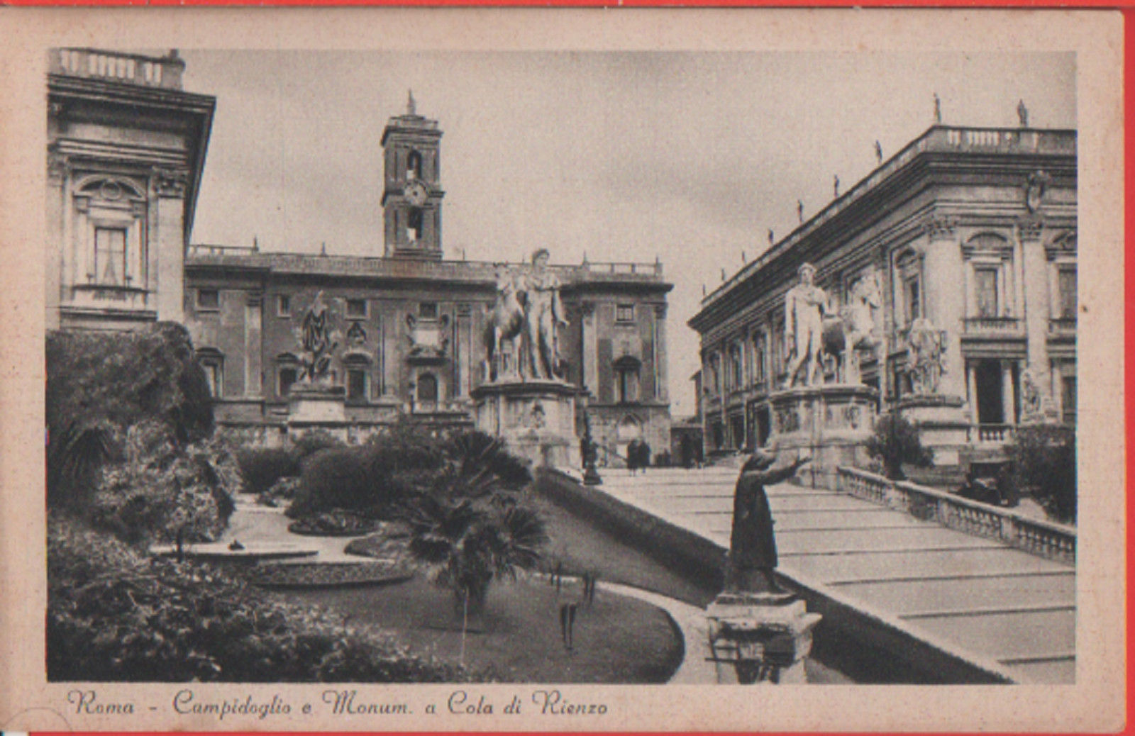Roma.Campidoglio e monumento a Cola di Rienzo. Non viaggiata. No …