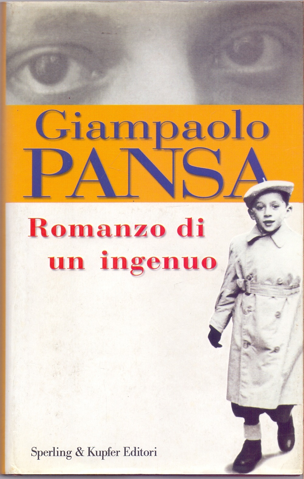 Romanzo di un ingenuo - Giampaolo Pansa