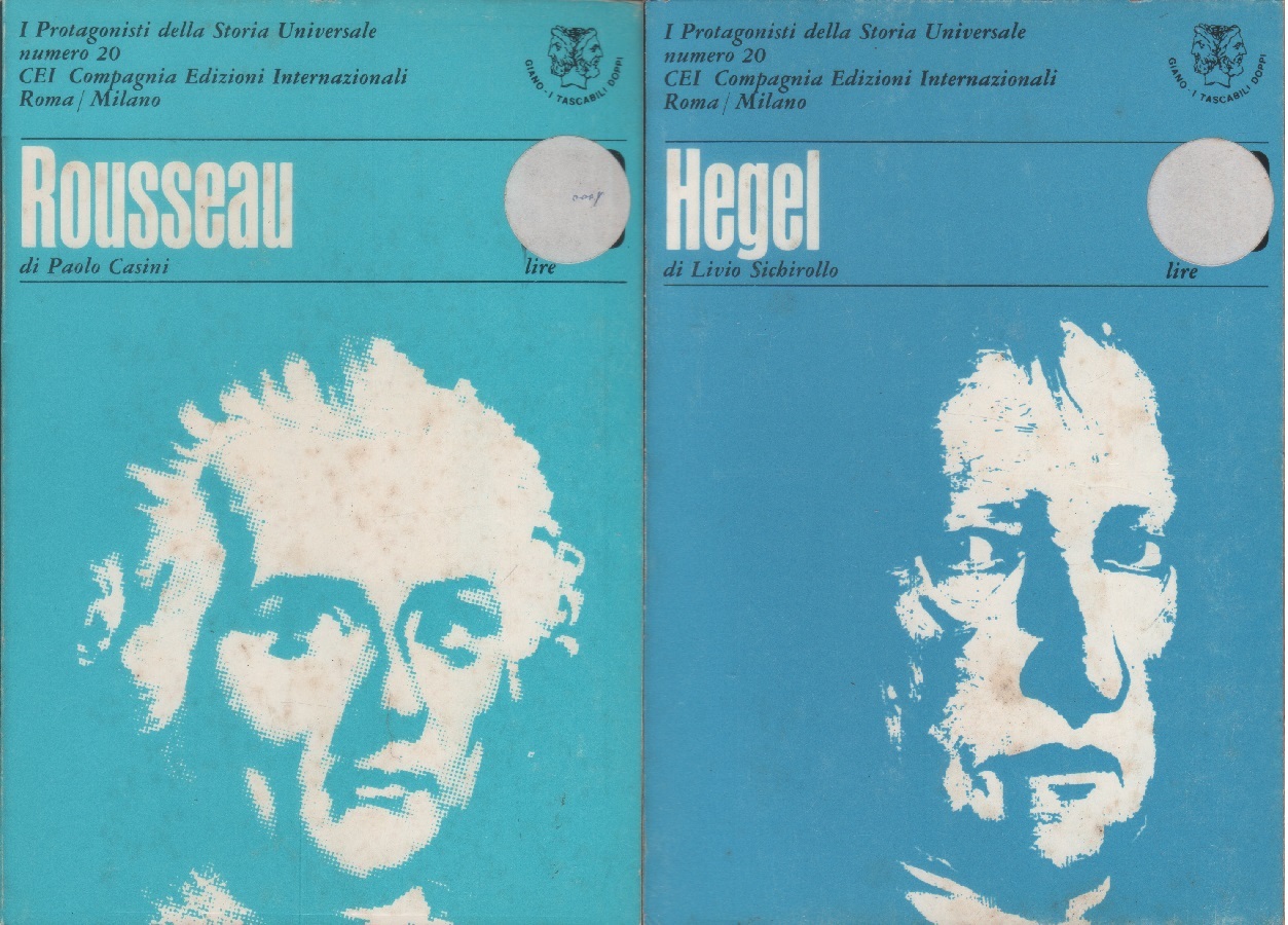 Rousseau – Paolo Casini/ Hegel – Livio Sirollo