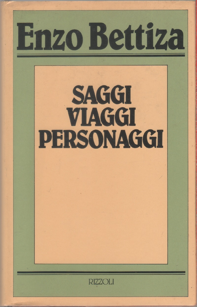 Saggi viaggi personaggi - Enzo Bettiza