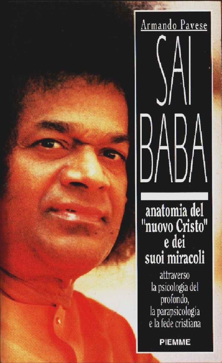 Sai Baba. Anatomia del «Nuovo Cristo» e dei suoi miracoli …