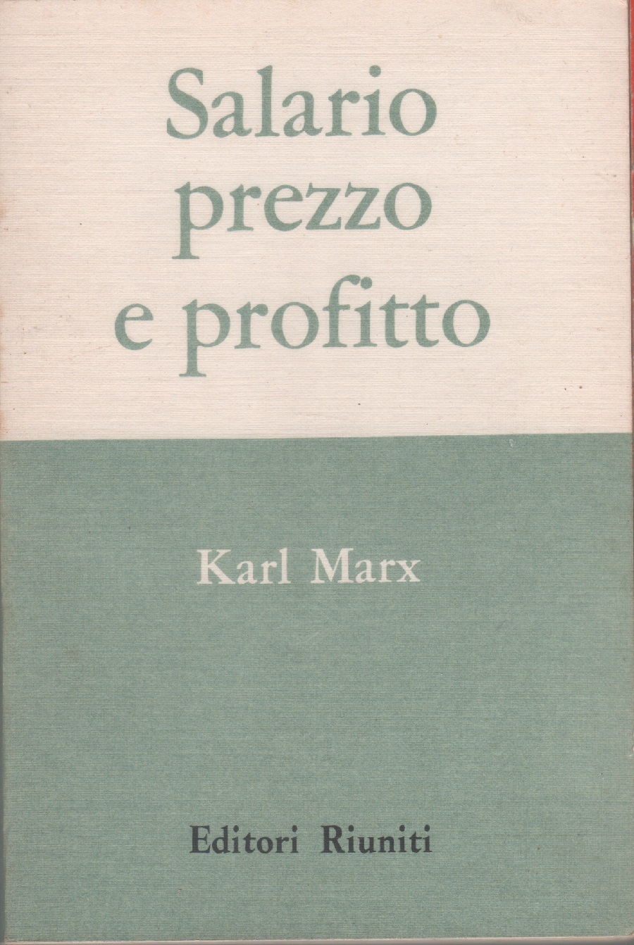 Salario, prezzo e profitto - Karl Marx