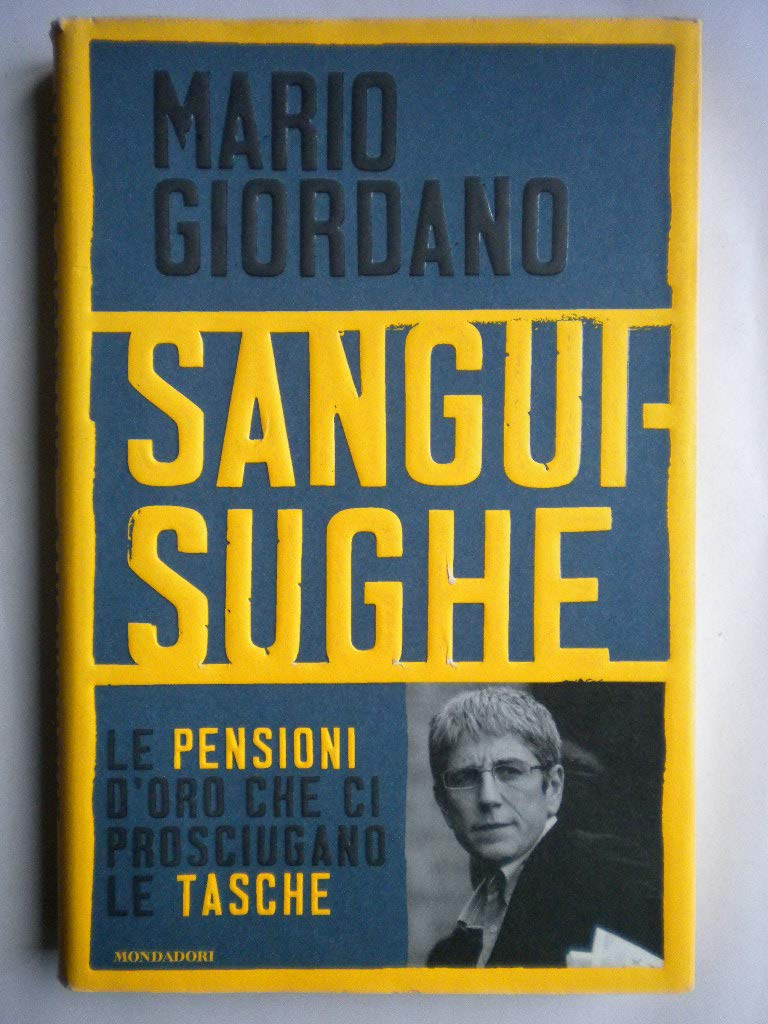 Sanguisughe - Mario Giordano