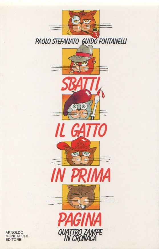Sbatti il gatto in prima pagina - P. Stefanato, G. …