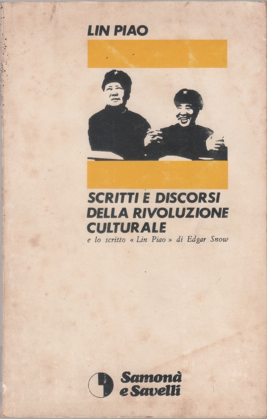 Scritti e discorsi della rivoluzione culturale - Lin Piao