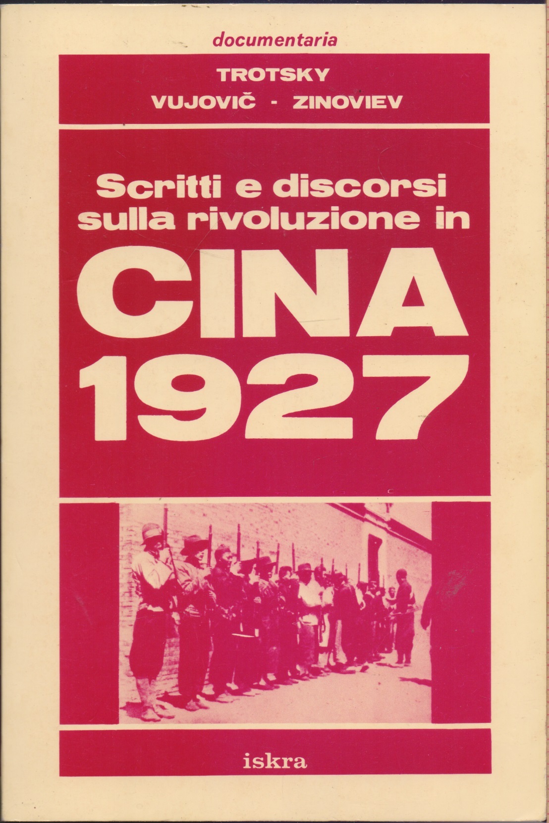 Scritti e discorsi sulla rivoluzione in Cina 1927