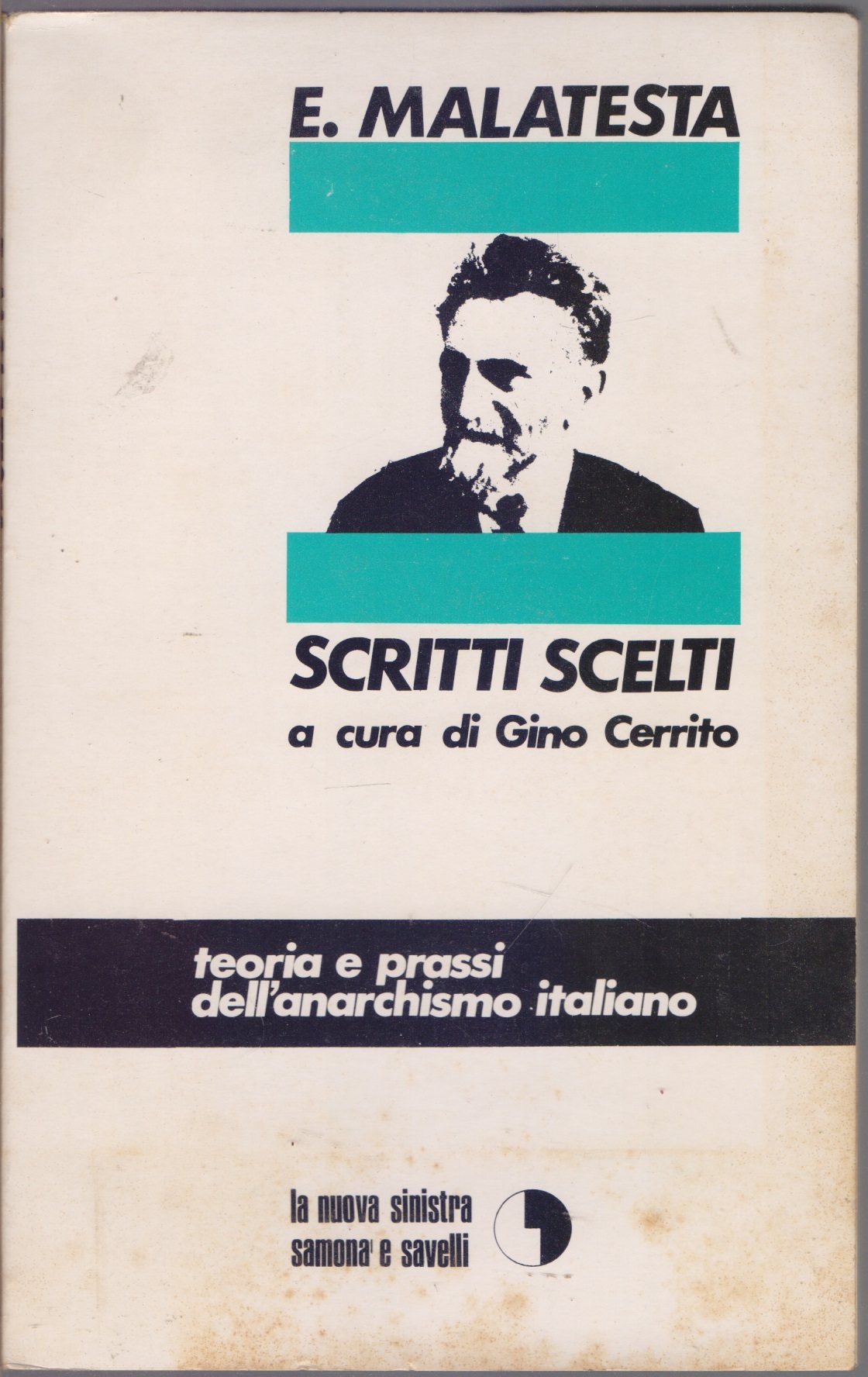 Scritti scelti a cura di Gino Cerrito. Teoria e prassi …