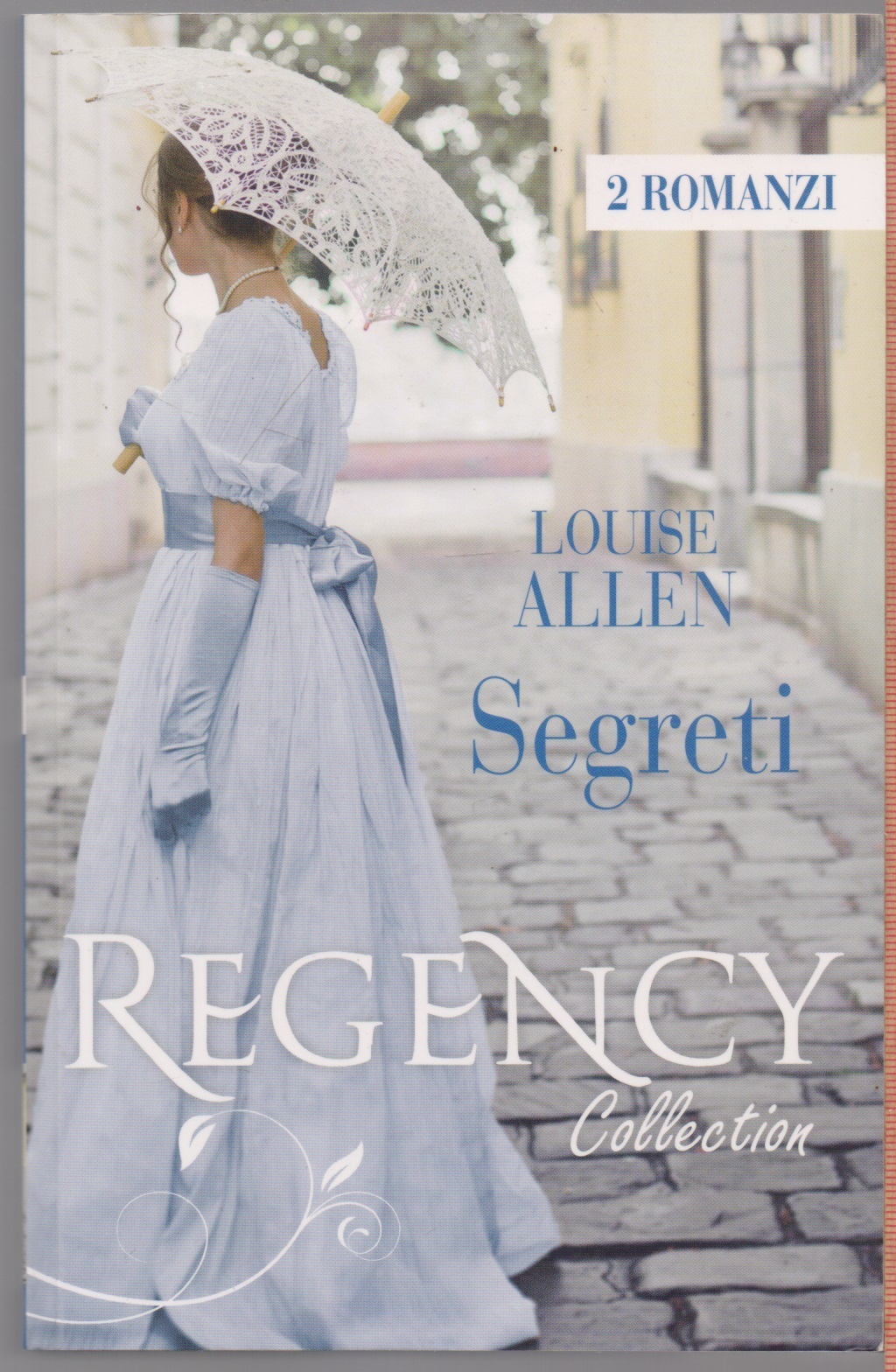 Segreti (2 romanzi) - Louise Allen