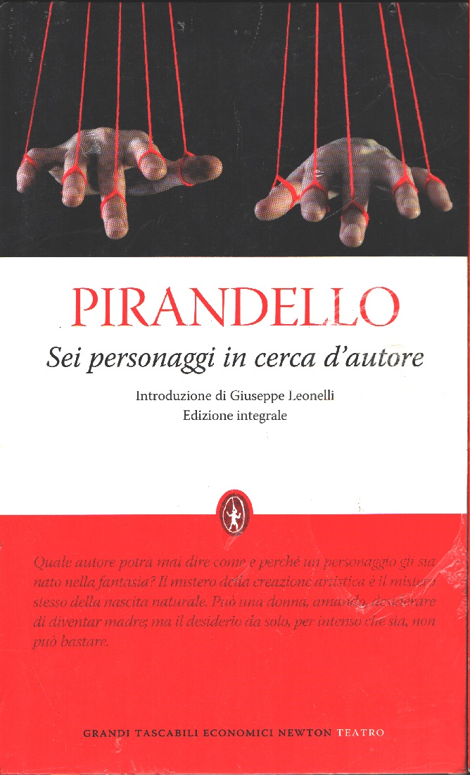 Sei personaggi in cerca d'autore - Luigi Pirandello